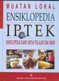 Muatan Lokal Ensiklopedia IPTEK: Muatan Lokal & Kronologi IPTEK 6