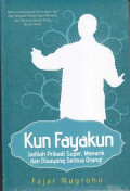 Kun Fayakun: Jadilah Pribadi Super, Menarik, dan Disayang Semua Orang!