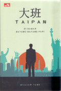 Taipan: Di Bawah Bayang -  Bayang Papi