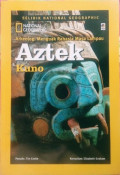 Arkeolog Menguak Rahasia Masa Lampau: Aztek Kuno