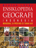 Muatan Lokal Ensiklopedia Geografi Indonesia, Mengenal 33 Provinsi di Tanah Air