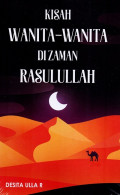 Kisah Wanita-Wanita Di Zaman Rasululah