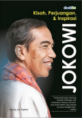 Kisah, Perjuangan, & Inspirasi Jokowi