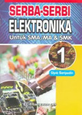 Serba-Serbi Elektronika 1 untuk SMA/MA & SMK