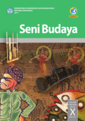 Seni Budaya SMA/MA/SMK/MAK Kelas X Semester 1