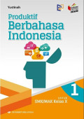 Produktif Berbahasa Indonesia SMK/MAk Kelas X