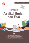 Menulis Artikel Ilmiah dan Esai Edisi Revisi
