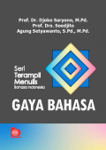 Seri Terampil Menulis Bahasa Indonesia : Gaya Bahasa