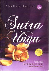 Image of Sutra Ungu: Panduan Berhubungan Intim Dalam Prespektif Islam